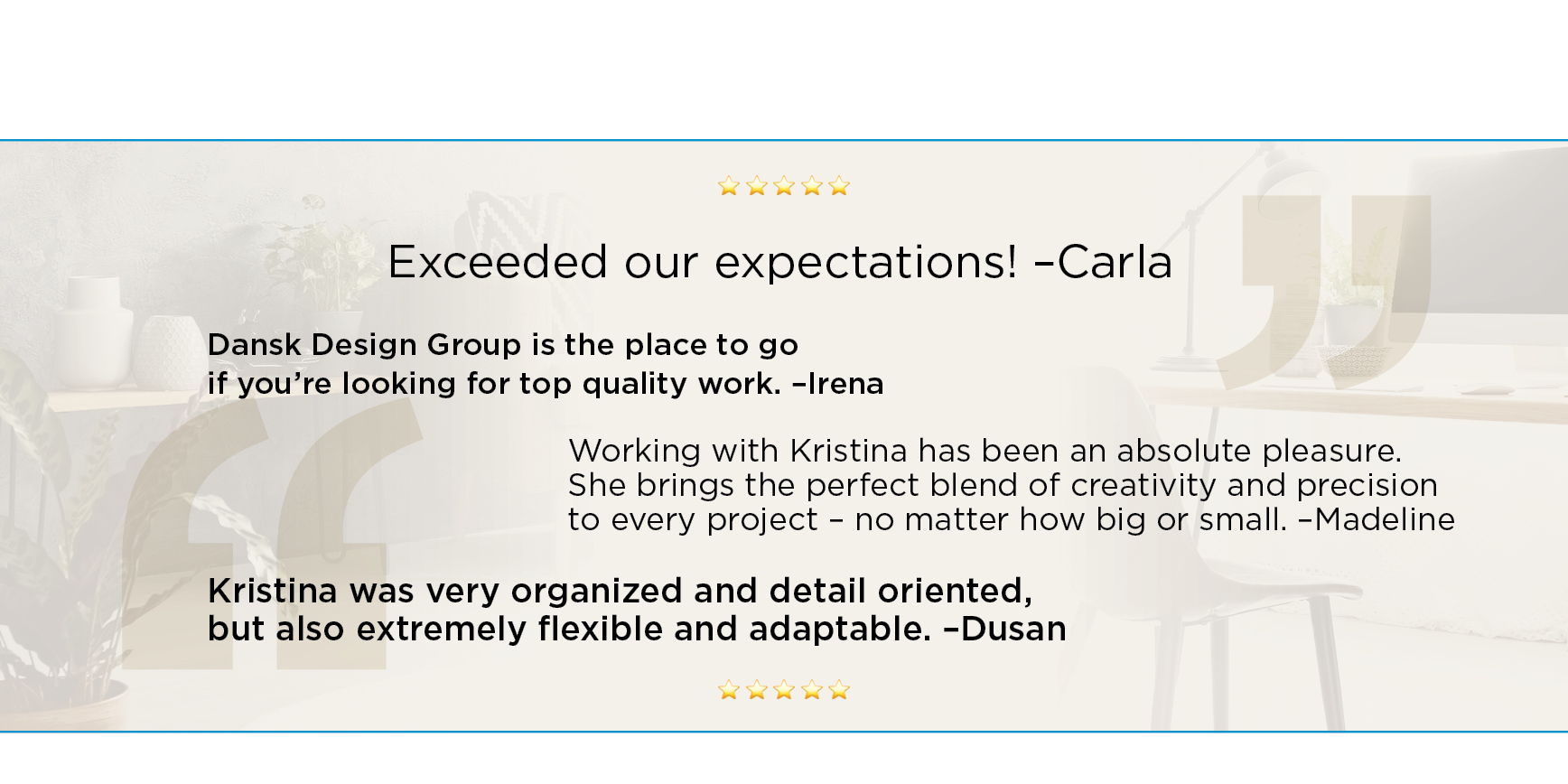 Dansk Design - Testimonials